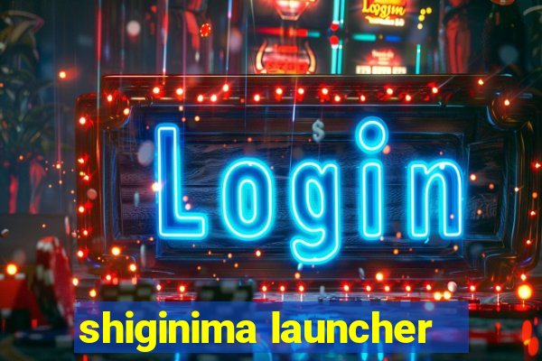 shiginima launcher